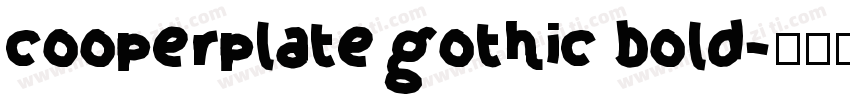 cooperplate gothic bold字体转换
